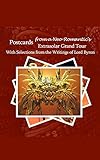 Postcards from a Neo-Romantic's Extrasolar Grand Tour: With Selections from the Writings of Lord Byron (Exoplanetary Archaeology Series Book 5) (English Edition)