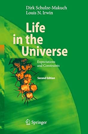 Life in the Universe: Expectations and Constraints 2nd ed. 2008 Edition book cover