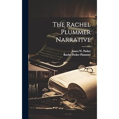 The Rachel Plummer Narrative