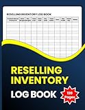 Reselling Inventory Log Book: Simple Inventory & Profit Tracking for Online Resellers | Record Purchases, Sales, Expenses, COGS & Net Profit | Small Business Inventory Ledger for Product Flipping