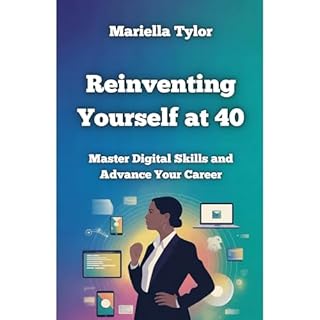 Reinventing Yourself at 40 Audiobook By Mariella Tylor cover art