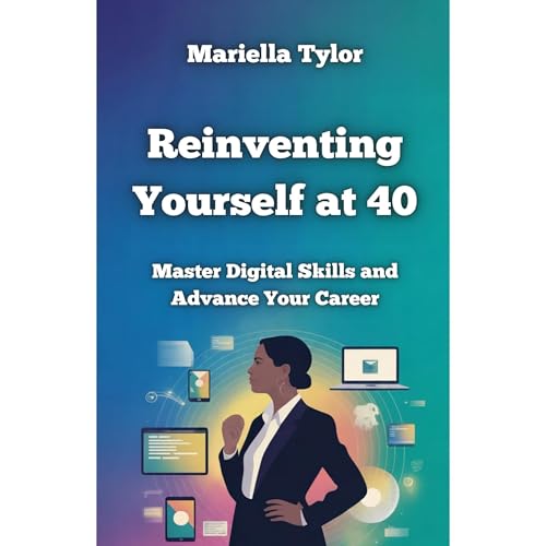 Reinventing Yourself at 40 Audiobook By Mariella Tylor cover art