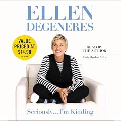 Seriously...I'm Kidding Audiolibro Por Ellen DeGeneres arte de portada