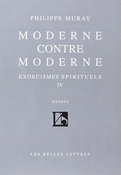 Paperback Moderne Contre Moderne: Exorcismes Spirituels IV [French] Book