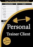  Personal trainer client log book for multiple clients: Client Data & Appointment Organizer for Multiple Clients with Index & Pre-Numbered Pages To ... Client, tracker journal notebook for trainers