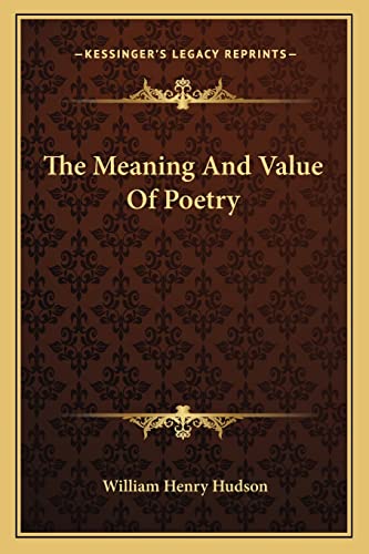 The Meaning And Value Of Poetry