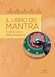 Vedi scheda su Amazon Il libro dei Mantra: Il ritmo sacro della preghiera
