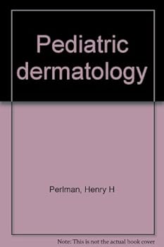 Unknown Binding Pediatric dermatology Book