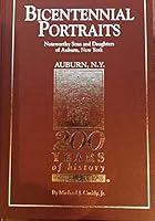 Bicentennial Portraits: Noteworthy Sons and Daughters of Auburn, New York B0006P3H9A Book Cover