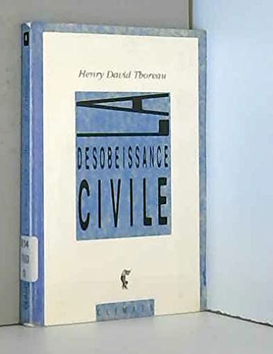 La désobéissance civile suivi de Plaidoyer pour... 2907563580 Book Cover