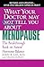 What Your Doctor May Not Tell You About Menopause (TM): The Breakthrough Book on Natural Hormone Balance (What Your Doctor May Not Tell You About...(Paperback))