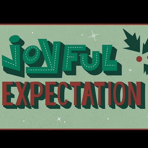 Joyful Expectation: Expecting Jesus