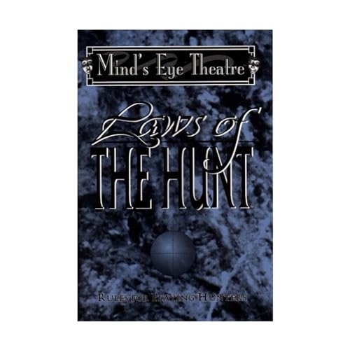 Laws of the Hunt : Rules for Playing Hunters