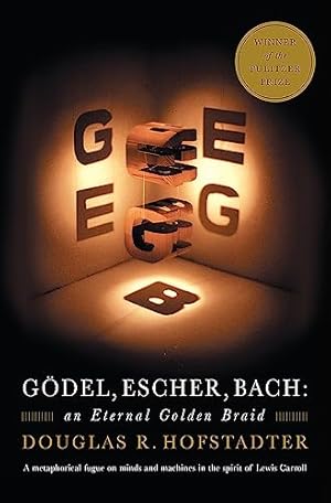 Gödel, Escher, Bach: An Eternal Golden Braid
