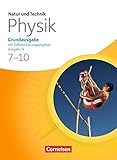  Natur und Technik - Physik: Grundausgabe mit Differenzierungsangebot - Ausgabe N: 7.-10. Schuljahr - Schülerbuch