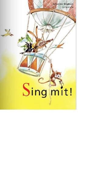 Sing mit! - Schülerbuch: Singbuch