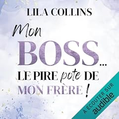 Mon BOSS... le pire pote de mon fr&egrave;re ! cover art