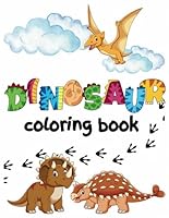 Dinosaur Coloring Book For Kids B0F62X7VN9 Book Cover