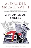 A Promise of Ankles: 44 Scotland Street (14) (44 Scotland Street Series)