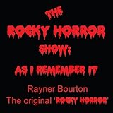  The Rocky Horror Show: As I Remember It