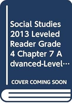 SOCIAL STUDIES 2013 LEVELED READER GRADE 4 CHAPTER 7 ADVANCED-LEVEL: WILLA CATHER: WRITING ABOUT THE AMERICAN FRONTIER