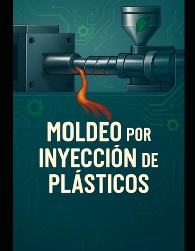 MOLDEO POR INYECCIÓN DE PLÁSTICOS