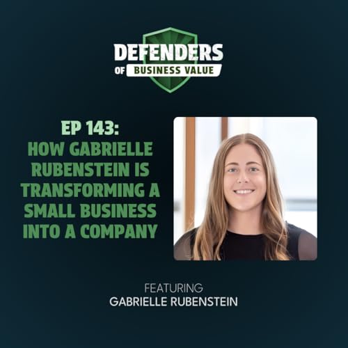EP 143: Women Entrepreneurs Breaking the Mold with Gabrielle Rubenstein