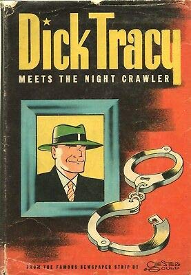 DICK TRACY MEETS THE NIGHT CRAWLER By CHESTER G... B08L6P6H74 Book Cover