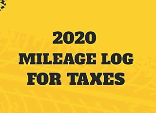 2020 Mileage Log For Taxes: Gas Mileage Log Book/Journal/Organizer Fits the Glove Box ,Auto Tracker Perfect for Record and Expense about Vehicle Truck ... with Fuel Usage reporting tax deducation