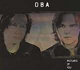 Pictures Of You /  Downes Braide Association (Dba)