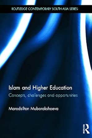 Islam and Higher Education: Concepts, Challenges and Opportunities Islam and Higher Education: Concepts, Challenges and Opportunities book cover