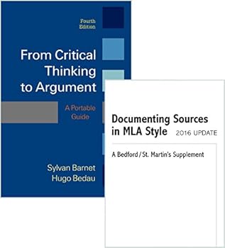 Paperback From Critical Thinking to Argument 4e & Documenting Sources in MLA Style: 2016 Update [With Booklet] Book