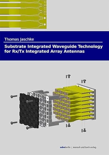 Preisvergleich Produktbild Substrate Integrated Waveguide Technology for Rx / Tx Integrated Array Antennas