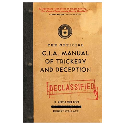 The Official CIA Manual of Trickery and Deception