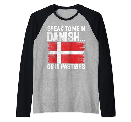 Parlez-moi en danois ou en viennoiseries en danois Manche Raglan