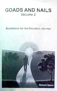Paperback Goads and Nails Volume 2: Meditations for the Disciple's Journey Book