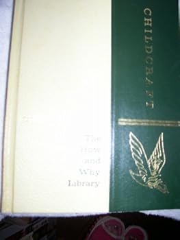 Childcraft: The How and Why Library (Childcraft: The How and Why Library, (Holidays and Birthdays) Volume 9)