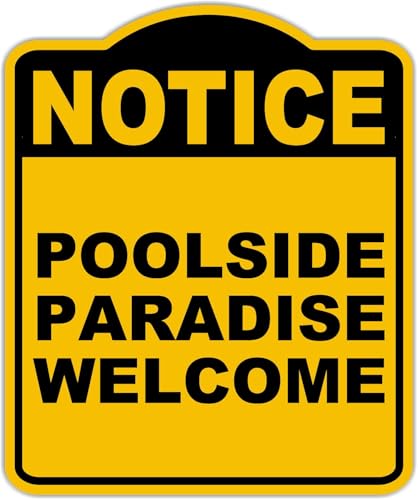 POOLSIDE PARADISE WELCOME Notice Yellow Black Aluminum Composite Sign 8.5 x 10 inches