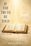  If The Truth Be Told (English Edition)