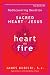 A Heart on Fire: Rediscovering Devotion to the Sacred Heart of Jesus
