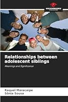 Relationships between adolescent siblings 6209287743 Book Cover