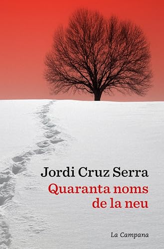 Quaranta noms de la neu (Catalan Edition)