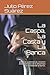 La Caspa, La Casta y La Banca: politicas autocráticas, visiones distorsionadas de la empresas y la soledad de la banca.