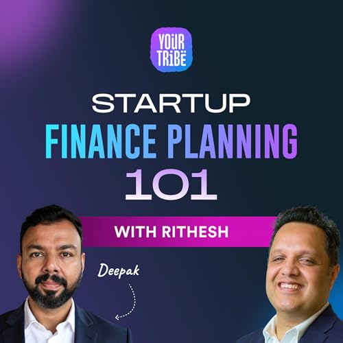 Startup Finance Planning 101 with Ritesh Sabharwal- S1 E1