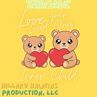 Love Your Loved One&rsquo;s Inner Child cover art
