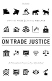 On Trade Justice: A Philosophical Plea for a New Global Deal