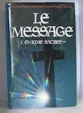 Le message - Leigh Richard, Lincoln Henry, Tezenas Hubert Baigent Michael