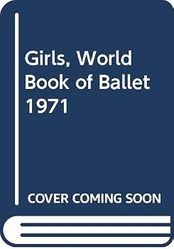 Hardcover "Girls, World" Book of Ballet 1971 Book