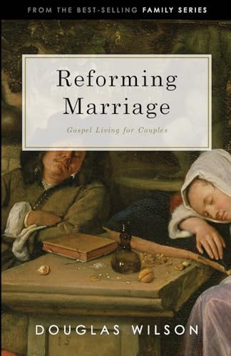 Reforming Marriage: Gospel Living for Couples