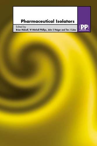 Pharmaceutical Isolators: A Guide to Their Application, Design and Control